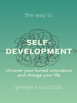 cover image of The Way to Self-Development: Uncover your buried conscience and change your life